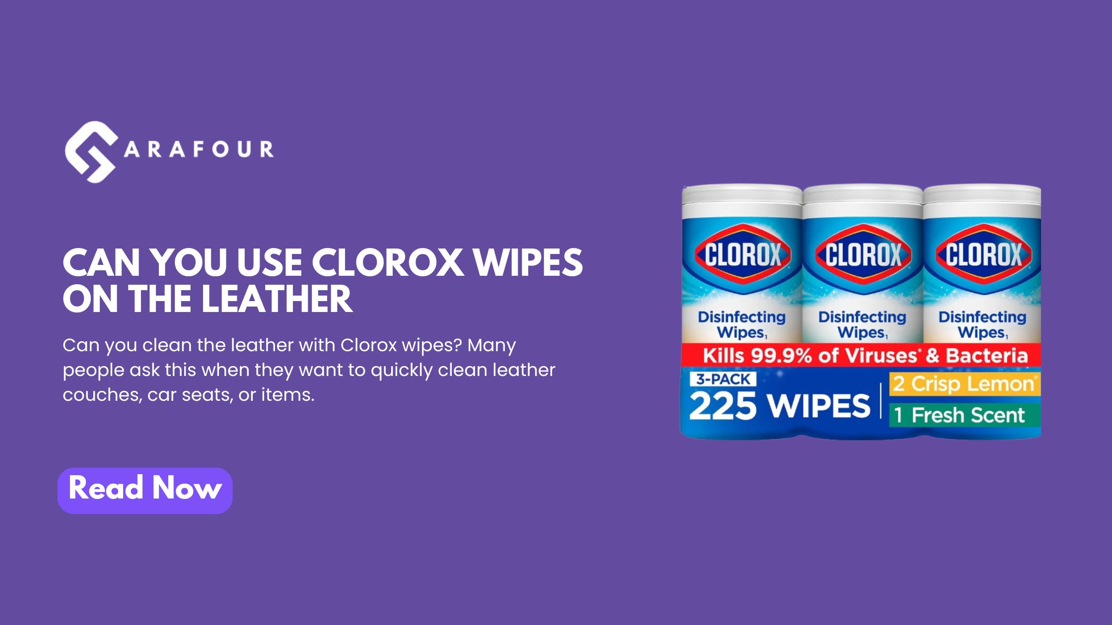 Can You use Clorox Wipes on the Leather