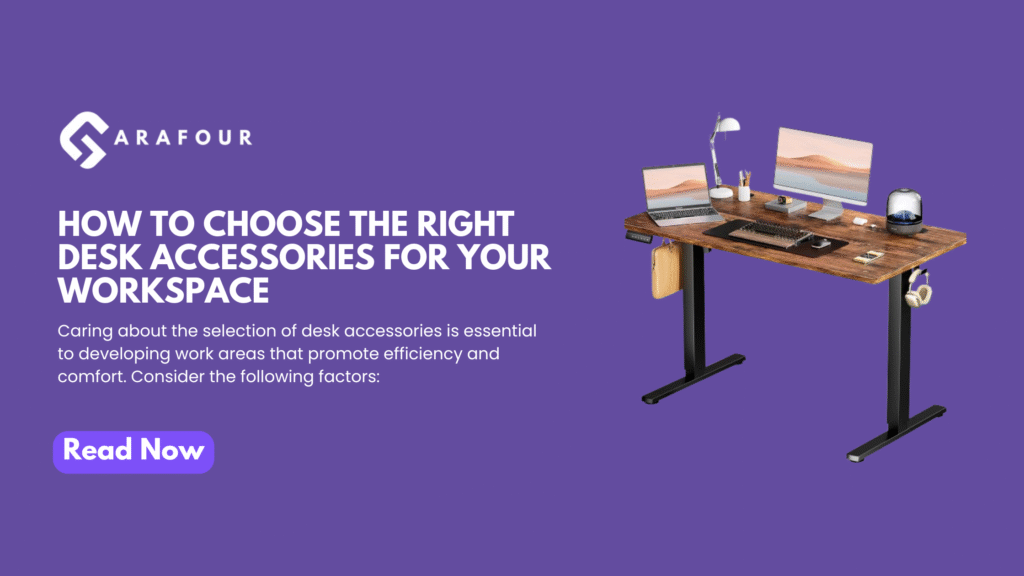 - How to Choose the Right Desk Accessories for Your Workspace - Garafour