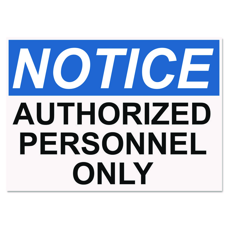 Headline Sign OSHA Safety Signs, NOTICE AUTHORIZED PERSONNEL ONLY, White/Blue/Black, 10 x 14 (USS5492)
